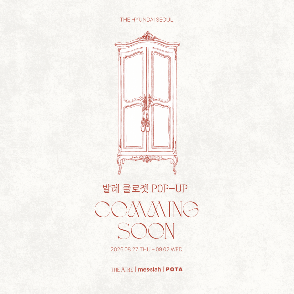 Ballet Closet Pop-up – THEATRE, MESSIAH, POTA at The Hyundai Seoul